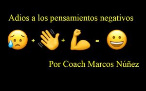 adiós a los pensamientos negativos