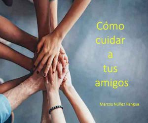 como-cuidar-a-tus-amigos